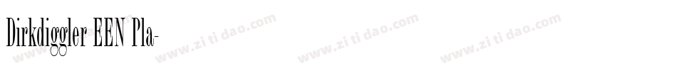 Dirkdiggler EEN Pla字体转换